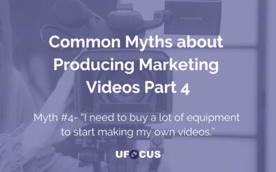 Common Myths about Producing Marketing Videos Part 4